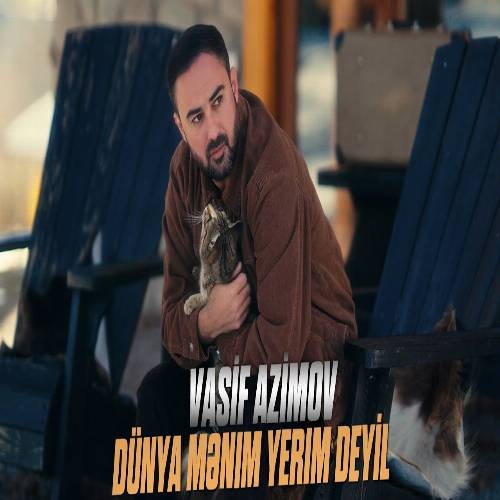 دانلود آهنگ دونیا منیم یریم دییل هر آیریلیق اولوم دییل از واصیف عظیم اف